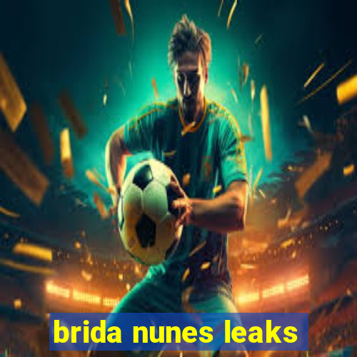 brida nunes leaks